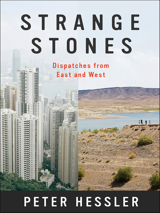 Title details for Strange Stones by Peter Hessler - Available